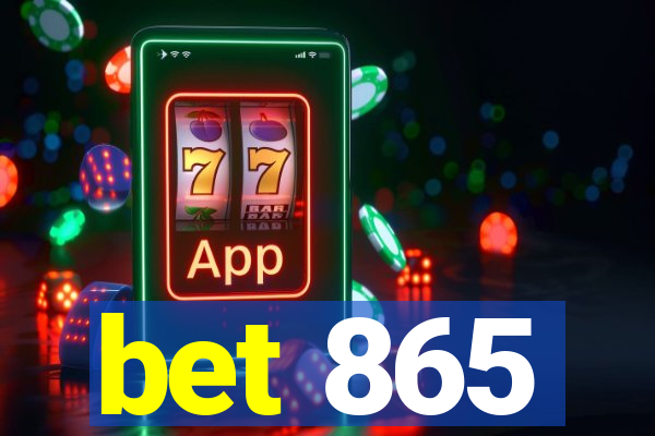 bet 865